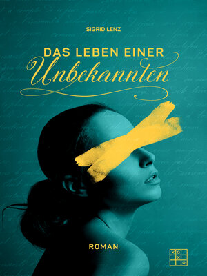 cover image of Das Leben einer Unbekannten